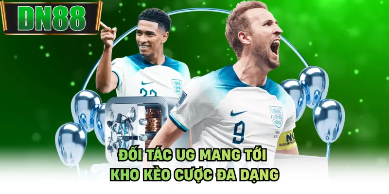Đối tác UG mang tới kho kèo cược đa dạng