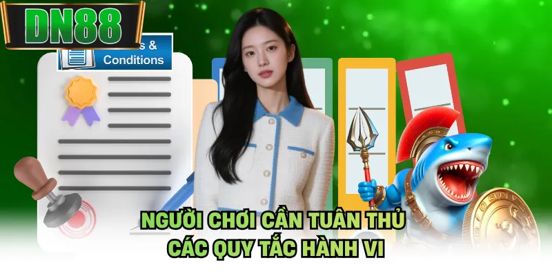 Người chơi cần tuân thủ các quy tắc hành vi